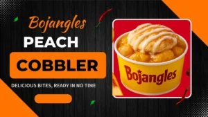 High-resolution hero photo of Bojangles peach cobbler served in a yellow branded cup on a rustic wooden table with fresh peach slices and cinnamon sticks, soft overlay text reading “Bojangles Peach Cobbler.”